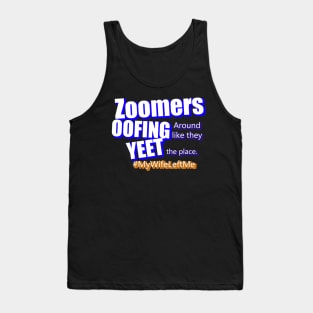 Zoomers Shirt Tank Top